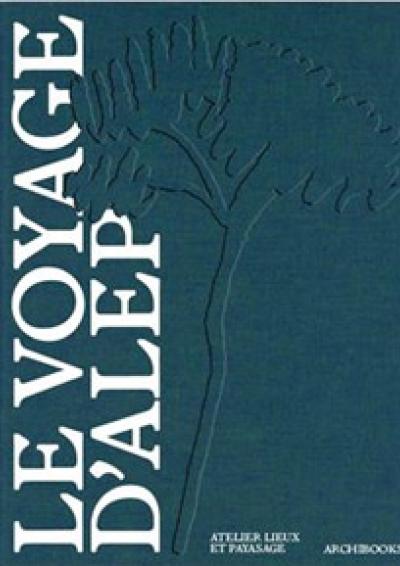 Cov Voyage ALEP - Selection Prix Rene Pechere 2024