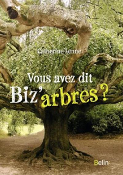 2024-03- 27 - Cov Vous avez dit biz-arbres - Ed Belin