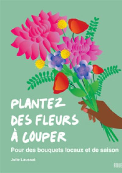 2025-03-19 - Cov Plantez des fleurs à couper - Ed Le Rouergue